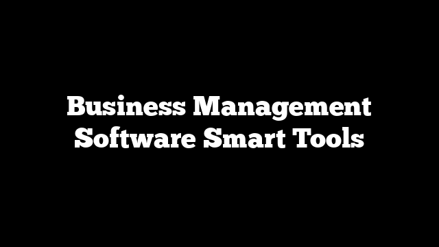 Business Management Software Smart Tools